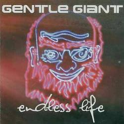 Gentle Giant : Endless Life